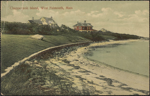 Chappequoit Island, West Falmouth, Mass.