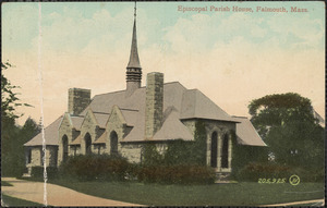 Episcopal Parish House, Falmouth, Mass.