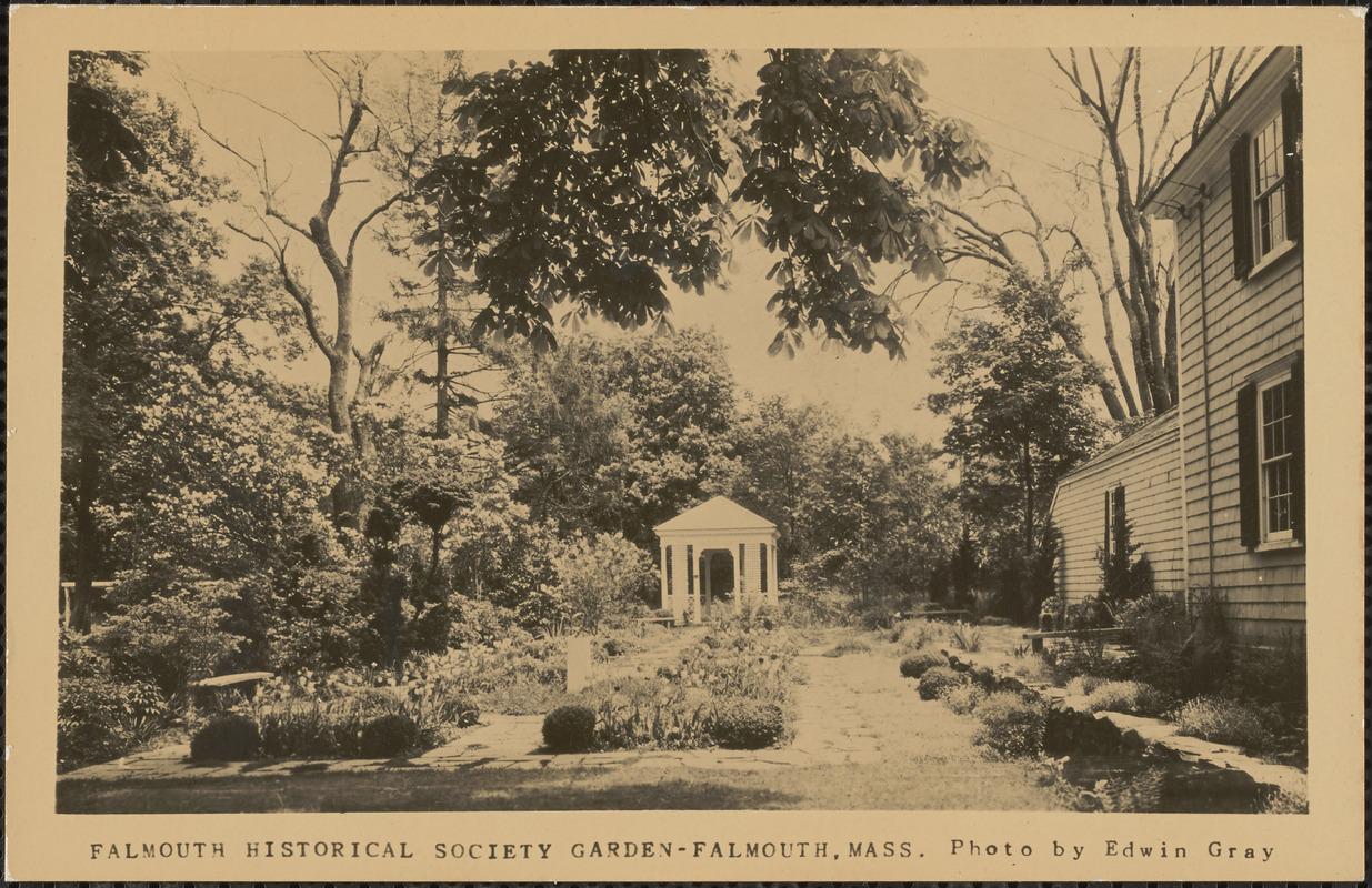 Falmouth Historical Society Garden, Falmouth, Mass.