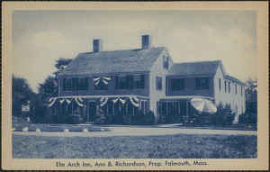 Elm Arch Inn, Ann B. Richardson, Prop. Falmouth, Mass