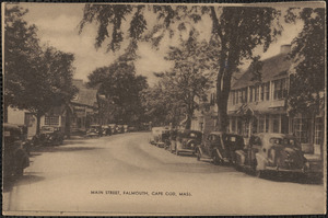 Main Street, Falmouth, Cape Cod, Mass.
