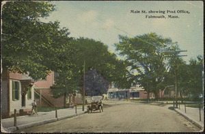 Main St. showing Post Office, Falmouth, Mass.