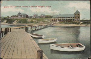 Casino and Terrace Gables, Falmouth Heights, Mass.