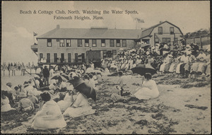 Beach & Cottage Club, North, Watching the Water Sports, Falmouth, Mass.
