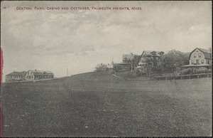 Central Park, Casino and Cottages, Falmouth Heights, Mass.
