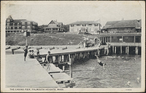The Casino Pier, Falmouth Heights, Mass.