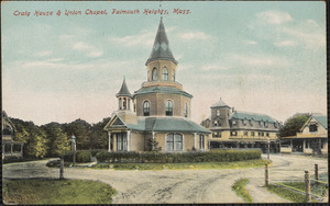 Craig House & Union Chapel, Falmouth Heights, Mass.