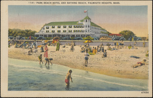 Park Beach Hotel and Bathing Beach, Falmouth Heights, Mass.
