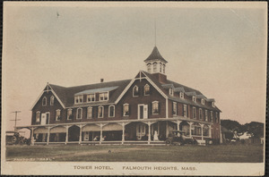 Tower Hotel, Falmouth Heights, Mass.