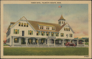 Tower Hotel, Falmouth Heights, Mass.