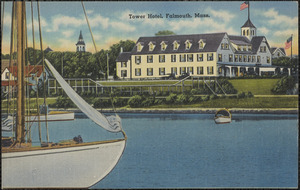 Tower Hotel, Falmouth, Mass.