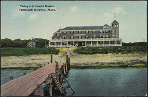 Vineyard Sound House, Falmouth Heights, Mass.