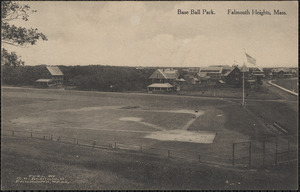 Base Ball Park, Falmouth heights, Mass.