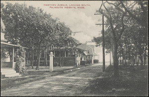 Hawthen Avenue, Looking South, Falmouth Heights, Mass.