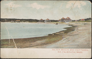Silver Beach and Cottages, No. Falmouth, Mass.