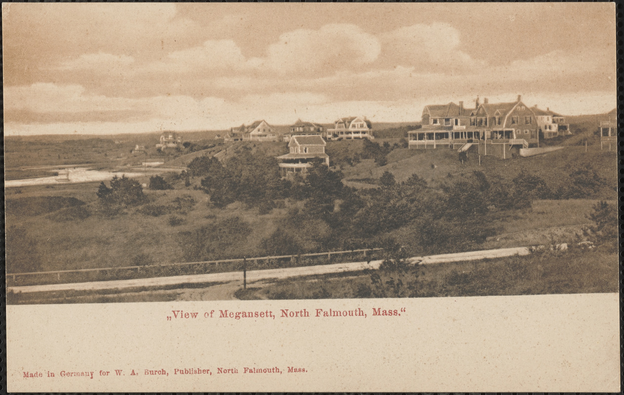 View of Megansett, North Falmouth, Mass.