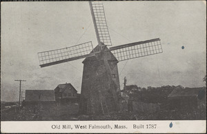 Old Mill, West Falmouth, Mass. Built 1787