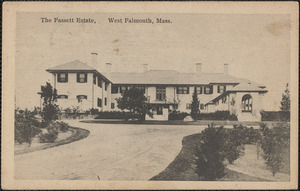 The Fassett Estate, West Falmouth, Mass.