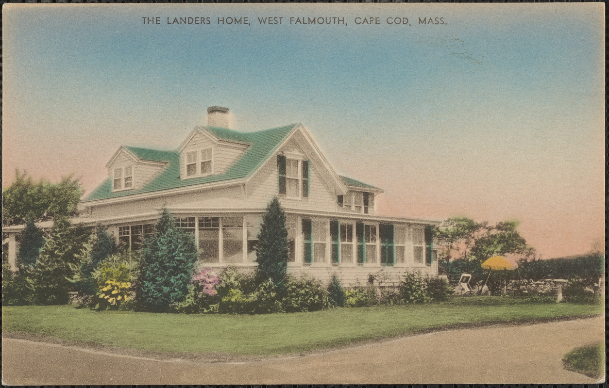 The Landers Home, West Falmouth, Cape Cod, Mass.