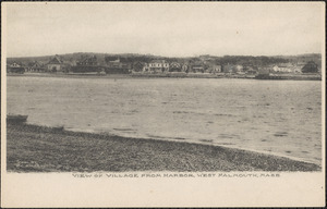 View of Village from Harbor, West. Falmouth, Mass.