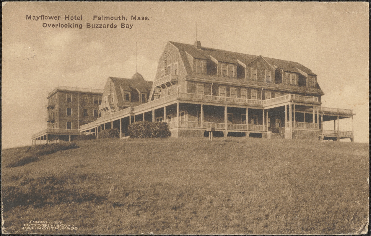 Mayflower Hotel, Falmouth, Mass. Overlooking Buzzards Bay