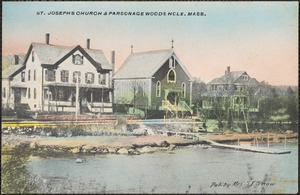 St. Josephs Church & Parsonage Woods Hole, Mass.