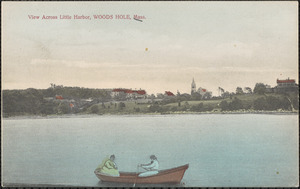 View Across Little Harbor, Woods Hole, Mass.