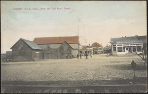 Woods Hole, Mass. From the Rail Road Depot