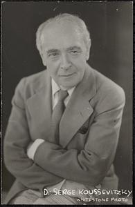 Dr. Serge Koussevitzky