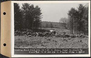 Contract No. 60, Access Roads to Shaft 12, Quabbin Aqueduct, Hardwick and Greenwich, looking back from Sta. 75+50, Greenwich and Hardwick, Mass., Apr. 20, 1938