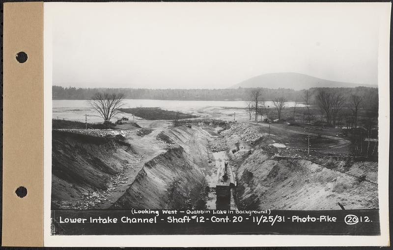 Contract No. 20, Coldbrook-Swift Tunnel, Barre, Hardwick, Greenwich, lower intake channel, Shaft 12, looking west, Quabbin Lake in background, Hardwick, Mass., Nov. 25, 1931