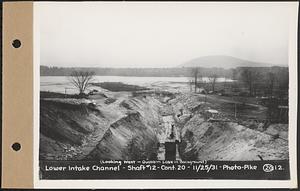 Contract No. 20, Coldbrook-Swift Tunnel, Barre, Hardwick, Greenwich, lower intake channel, Shaft 12, looking west, Quabbin Lake in background, Hardwick, Mass., Nov. 25, 1931