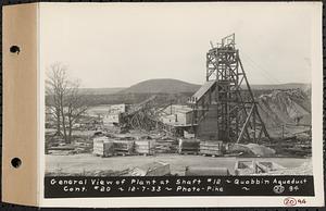 Contract No. 20, Coldbrook-Swift Tunnel, Barre, Hardwick, Greenwich, general view of plant at Shaft 12, Quabbin Aqueduct, Hardwick, Mass., Dec. 7, 1933