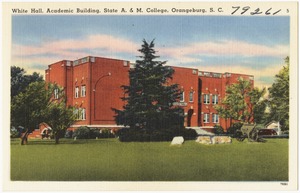White Hall, Academic Building, State A. & M. College, Orangeburg, S. C.