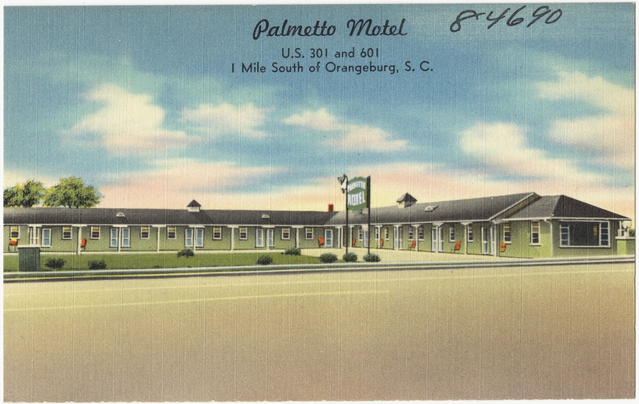 Palmetto Motel, U.S. 301 and 601, 1 mile south of Orangeburg, S. C ...