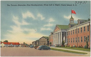 The tavern -- barracks -- post headquarters, (from left to right), Parris Island, S. C.