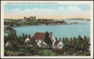 Birdseye view of Crow Point and yacht club, Hingham, Mass.