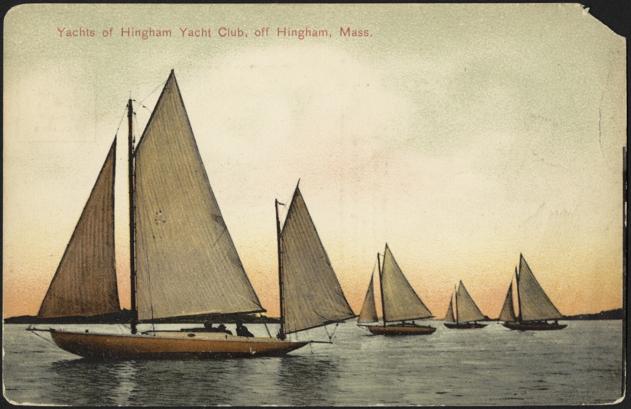Yachts of Hingham Yacht Club, off Hingham, Mass.