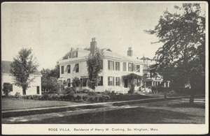 Rose Villa, home of Henry W. Cushing, So. Hingham, Mass.