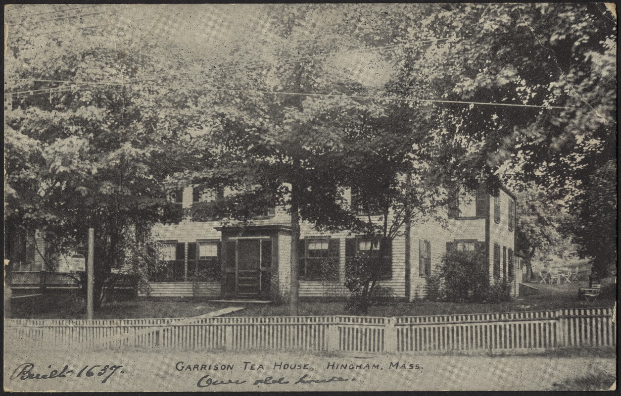 Garrison Tea House, Hingham, Mass.