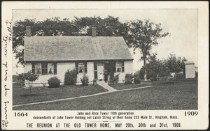 The reunion at the old Tower home, May 29th, 30th and 31st 1909