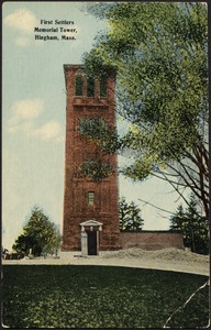 First Settlers Memorial Tower, Hingham, Mass.