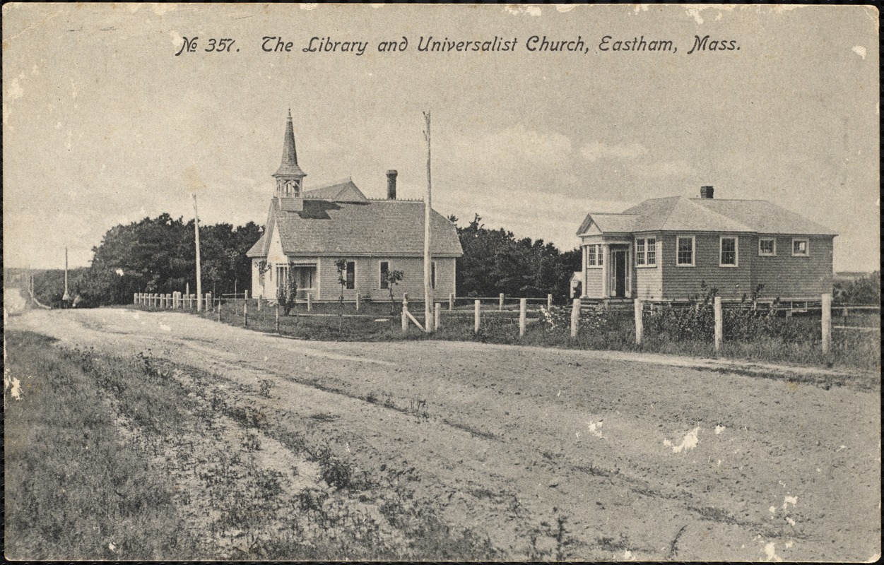 The library and Universalist Church, Eastham, Mass.