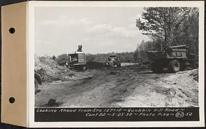 Contract No. 82, Constructing Quabbin Hill Road, Ware, looking ahead from Sta. 127+10, Ware, Mass., May 25, 1939