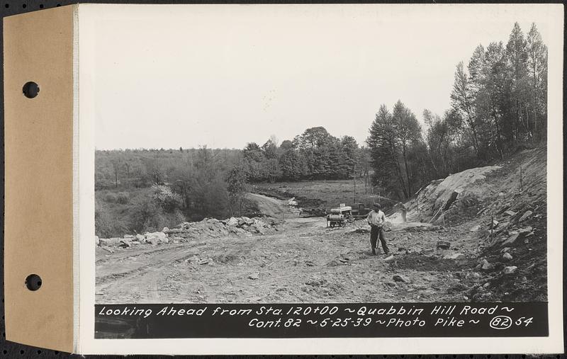 Contract No. 82, Constructing Quabbin Hill Road, Ware, looking ahead from Sta. 120+00, Ware, Mass., May 25, 1939