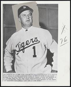 Detroit -- New Tiger Manager -- Bob Scheffing, 45, poses in a Detroit Tiger jersey at a news conference today in Detroit after he was named manager of the ball club. He is an ex-major league catcher and manager of the Chicago Cubs for the last three years. Scheffing, with a reported salary of $35,000, became the eight Detroit Tiger manager in ten years.