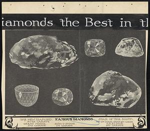 Famous Diamonds. The New Diamond, 3032 carats, Great Mogul, 279 carats, Koh-I-Noor, 102 carats, Star of the South, cut 125 carat, uncut 254 carats, Excelsior, 970 carats