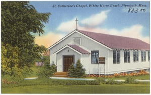 St. Catherine's Chapel, White Horse Beach, Plymouth, Mass.