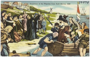 Departure of the Pilgrims from Delft Haven, 1620