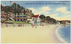 Bathing beach and Pine Tree Inn, Point Independence, Mass.